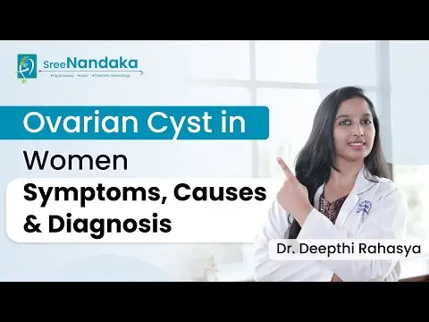 Ovarian Cyst Signs and Symptoms | Ovarian Cyst Removal Surgery in Hyderabad | Dr. Deepthi Rahasya