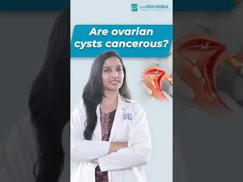 Are all ovarian cysts cancerous? | Ovarian Cyst Treatment in Hyderabad |